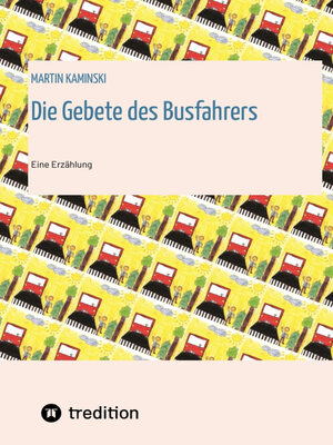cover image of Die Gebete des Busfahrers